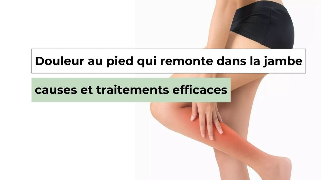 Douleur au pied qui remonte dans la jambe : quelles causes possibles ? - Semello.fr