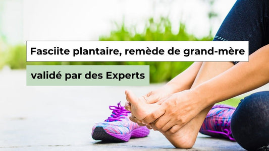 Fasciite plantaire : 5 remèdes de grand-mère qui soulagent vraiment - Semello.fr