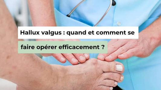 Hallux valgus : quand et comment se faire opérer efficacement ? - Semello.fr